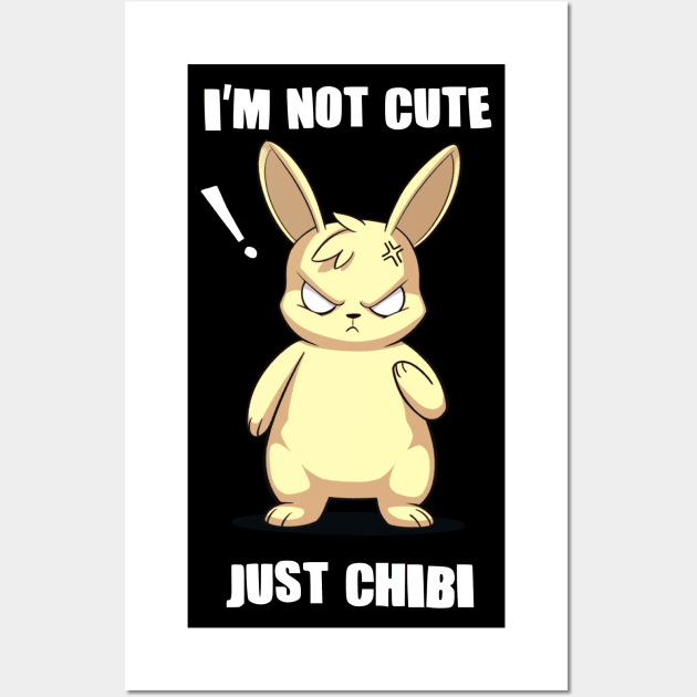 I'm Not Cute Just Chibi Angry Bunny Anime Wall Art by Dojaja